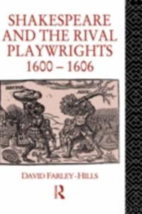 Shakespeare and the Rival Playwrights, 1600-1606