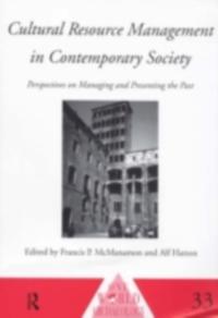 Cultural Resource Management in Contemporary Society