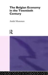 Belgian Economy in the Twentieth Century