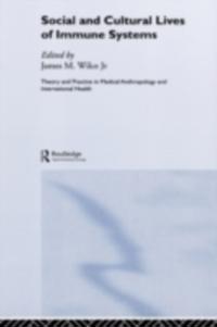 Social and Cultural Lives of Immune Systems