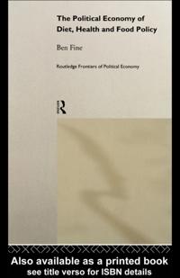 Political Economy of Diet, Health and Food Policy