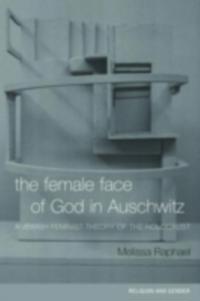 Female Face of God in Auschwitz