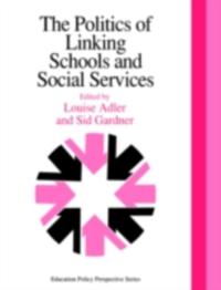 Politics Of Linking Schools And Social Services