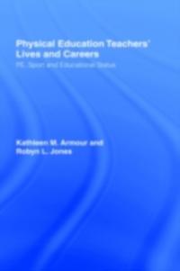 Physical Education: Teachers' Lives And Careers