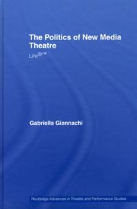 Politics of New Media Theatre