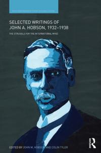 Selected Writings of John A. Hobson 1932-1938