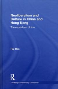 Neoliberalism and Culture in China and Hong Kong