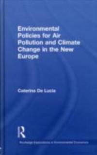 Environmental Policies for Air Pollution and Climate Change in the New Europe