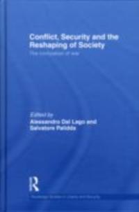 Conflict, Security and the Reshaping of Society