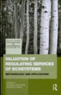 Valuation of Regulating Services of Ecosystems