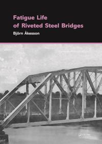 Fatigue Life of Riveted Steel Bridges