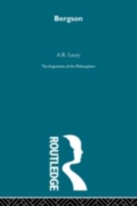Bergson (Arguments of the Philosophers)