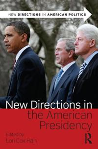 New Directions in the American Presidency
