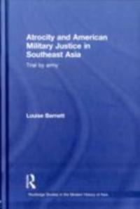 Atrocity and American Military Justice in Southeast Asia
