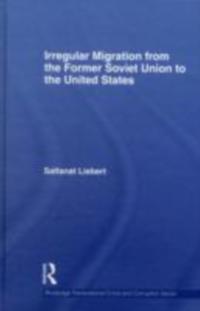 Irregular Migration from the Former Soviet Union to the United States