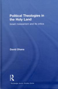 Political Theologies in the Holy Land
