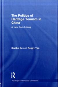 Politics of Heritage Tourism in China