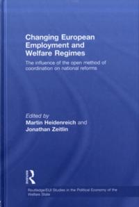 Changing European Employment and Welfare Regimes