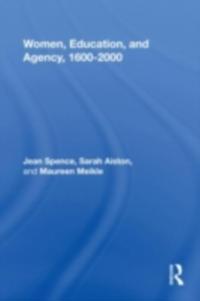 Women, Education, and Agency, 1600-2000
