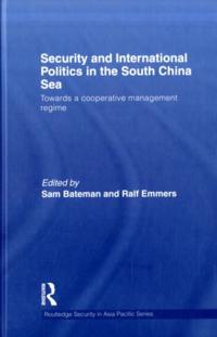 Security and International Politics in the South China Sea