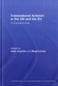 Transnational Activism in the UN and the EU