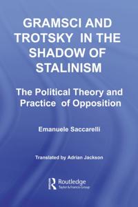 Gramsci and Trotsky in the Shadow of Stalinism