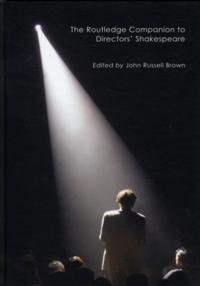 Routledge Companion to Directors' Shakespeare