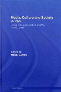 Media, Culture and Society in Iran