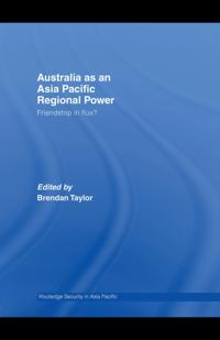 Australia as an Asia-Pacific Regional Power