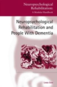 Neuropsychological Rehabilitation and People with Dementia