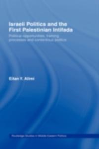 Israeli Politics and the First Palestinian Intifada