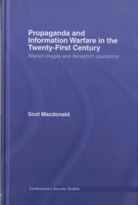 Propaganda and Information Warfare in the Twenty-First Century