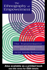 Ethnography Of Empowerment: The Transformative Power Of Classroom interaction
