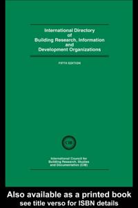 International Directory of Building Research Information and Development Organizations