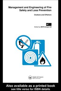 Management and Engineering of Fire Safety and Loss Prevention