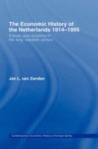 Economic History of The Netherlands 1914-1995