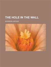 The Hole in the Wall