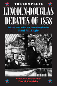 The Complete Lincoln-Douglas Debates of 1858
