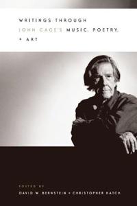 Bokomslag för "Writings through John Cage's Music, Poetry, and Art"