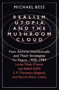Bokomslag for "Realism, Utopia, and the Mushroom Cloud"