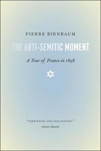 The Anti-Semitic Moment