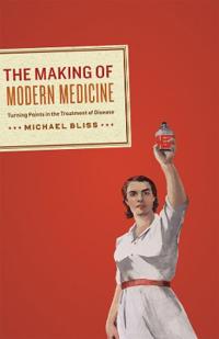 Bokomslag för "The Making of Modern Medicine"