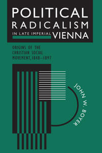 Political Radicalism in Late Imperial Vienna