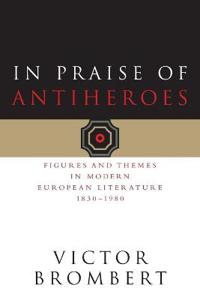 In Praise of Antiheroes