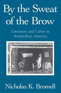 Bokomslag for "By the Sweat of the Brow"