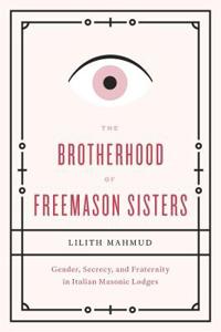 Bokomslag för "The Brotherhood of Freemason Sisters"