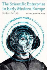 The Scientific Enterprise in Early Modern Europe
