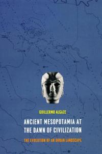 Bokomslag for "Ancient Mesopotamia at the Dawn of Civilization"