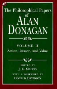 The Philosophical Papers of Alan Donagan
