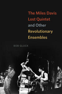 Bokomslag för "The Miles Davis Lost Quintet and Other Revolutionary Ensembles"